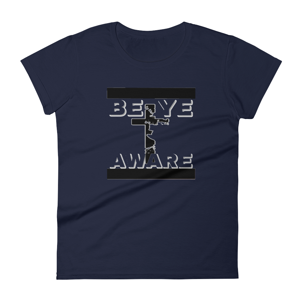BYAWARE Ladies Tees - Be Ye AWARE Clothing