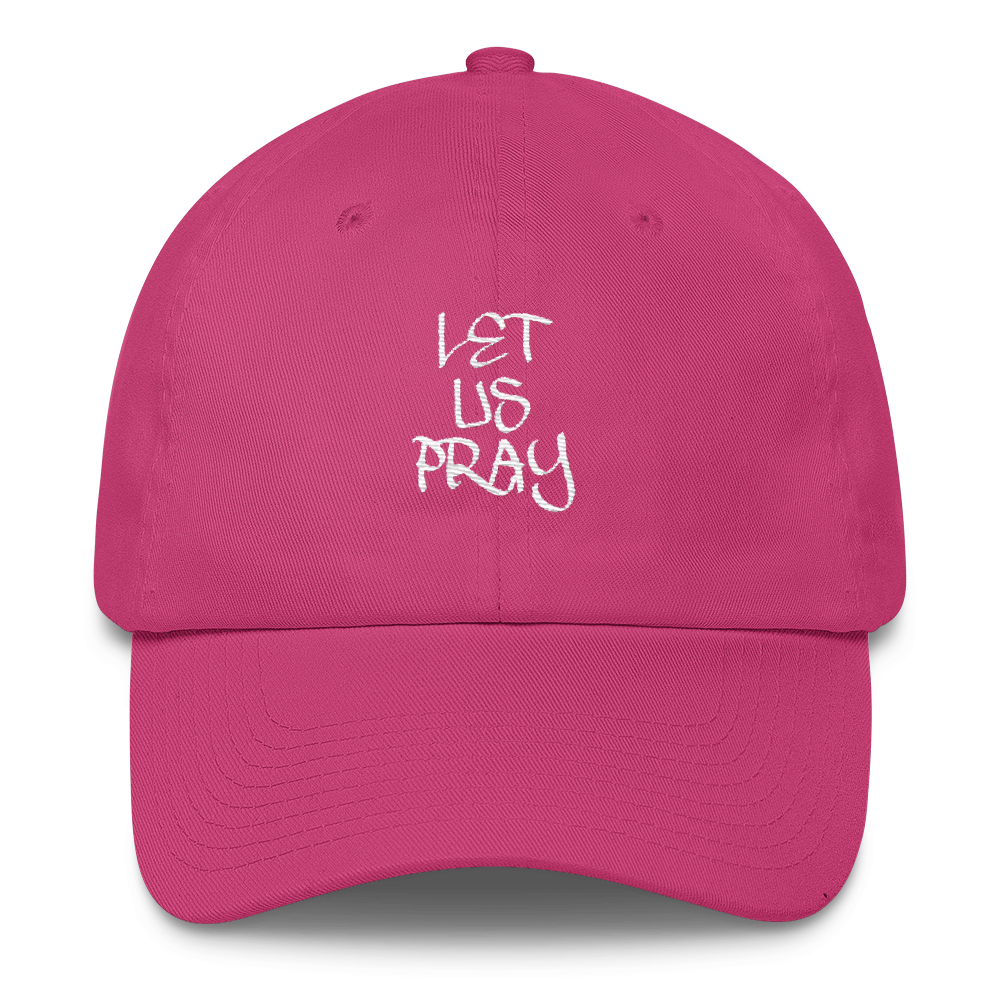 Let Us Pray Dad Caps - Be Ye AWARE Clothing
