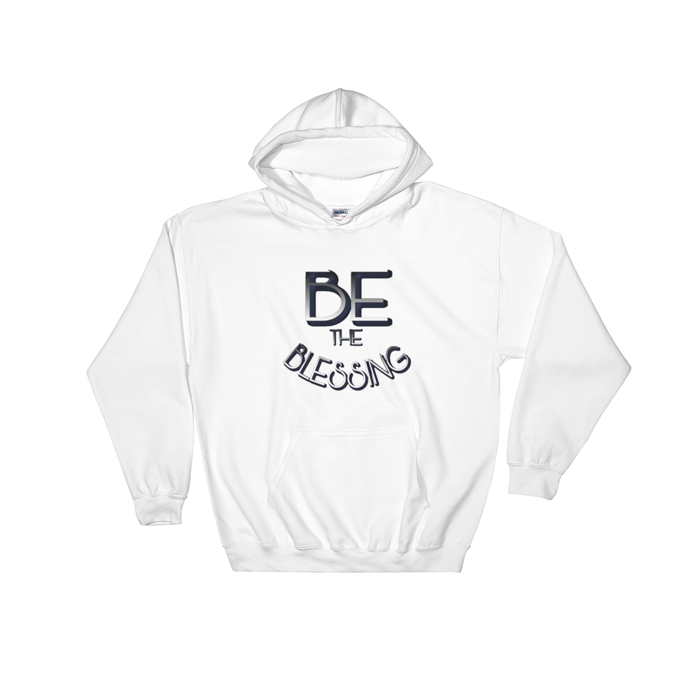 BE the Blessing - Men/Unisex Hoodies - Be Ye AWARE Clothing