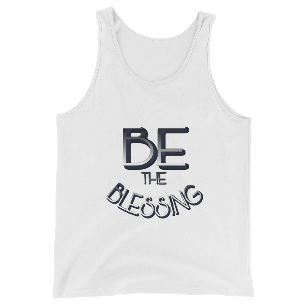 BE the Blessing - Men/Unisex Tanks - Be Ye AWARE Clothing