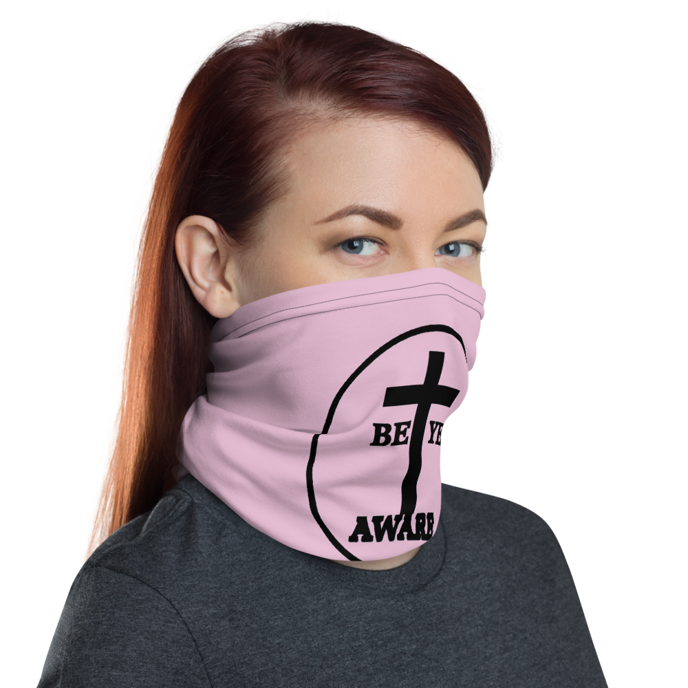 Be Ye AWARE Neck Gaiters (Unisex)