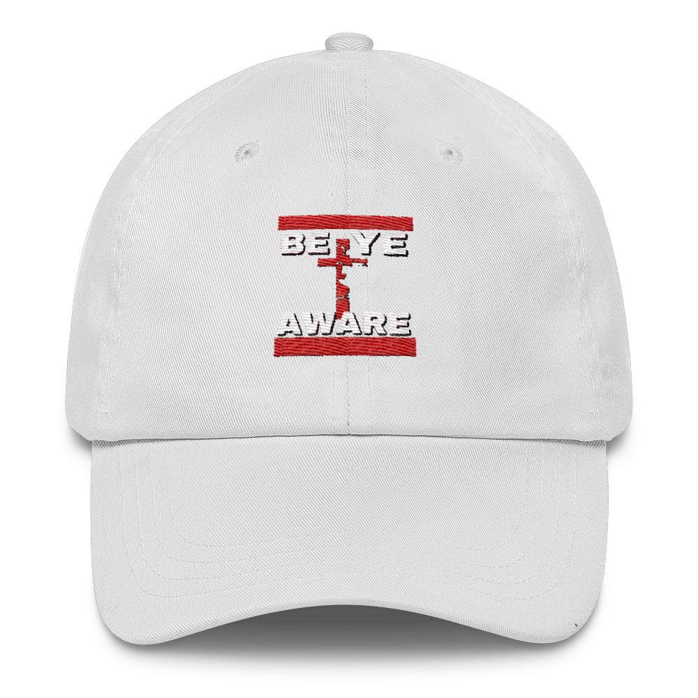 BYAWARE Dad Caps - Be Ye AWARE Clothing
