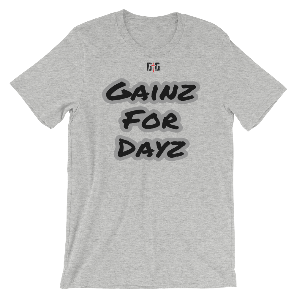 Gainz for Dayz - Men's/Unisex Tees - Be Ye AWARE Clothing