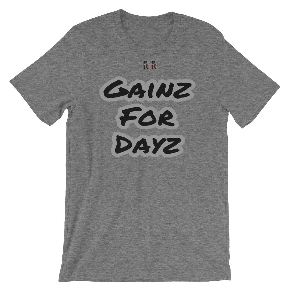 Gainz for Dayz - Men's/Unisex Tees - Be Ye AWARE Clothing
