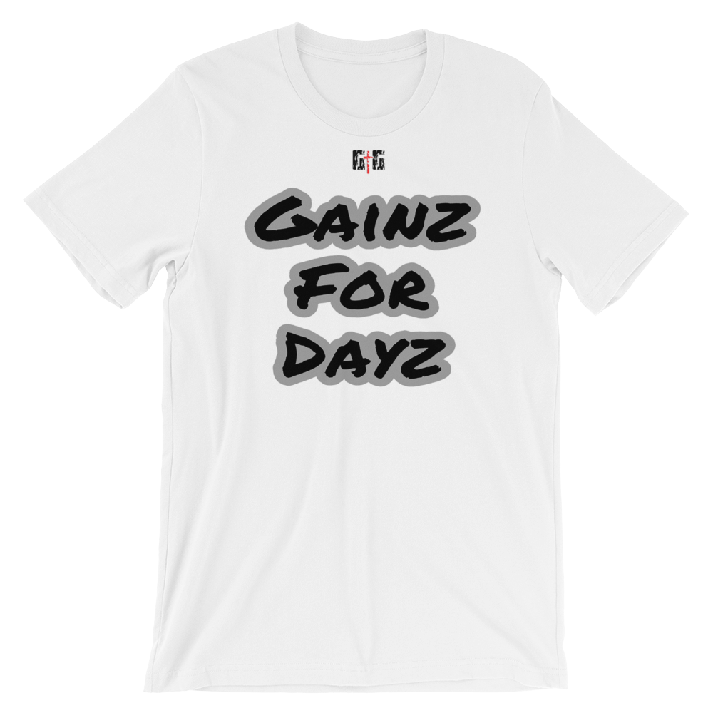 Gainz for Dayz - Men's/Unisex Tees - Be Ye AWARE Clothing