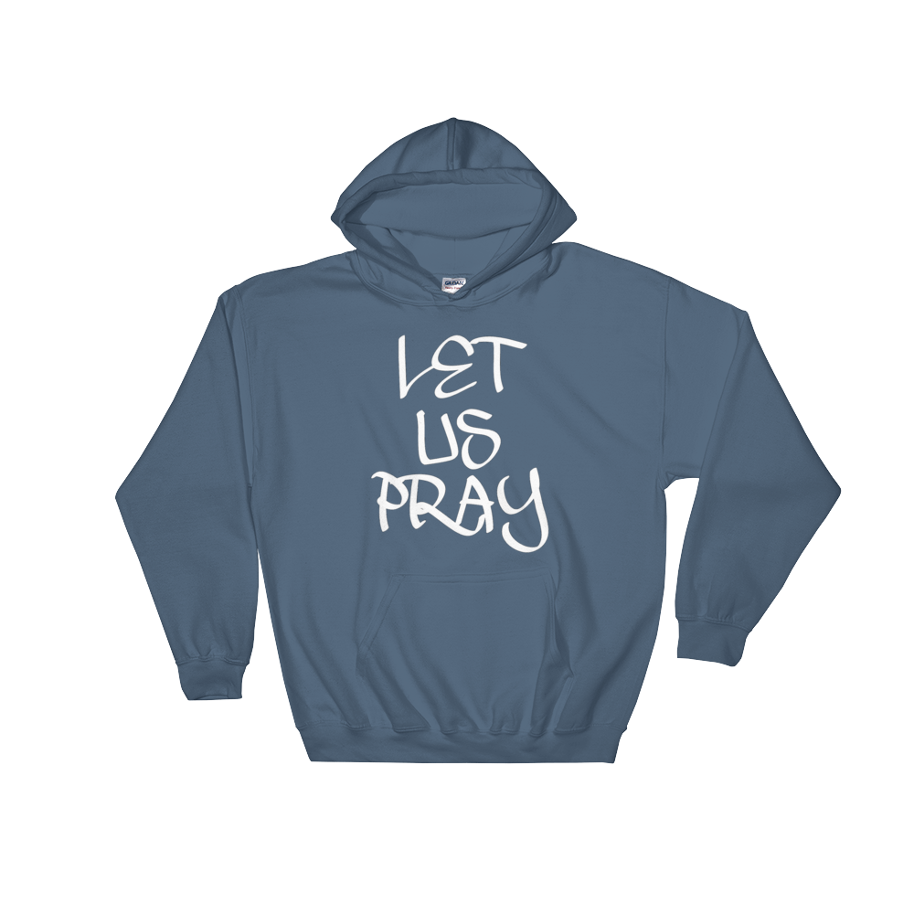 Let Us Pray Men/Unisex Hoodies - Be Ye AWARE Clothing