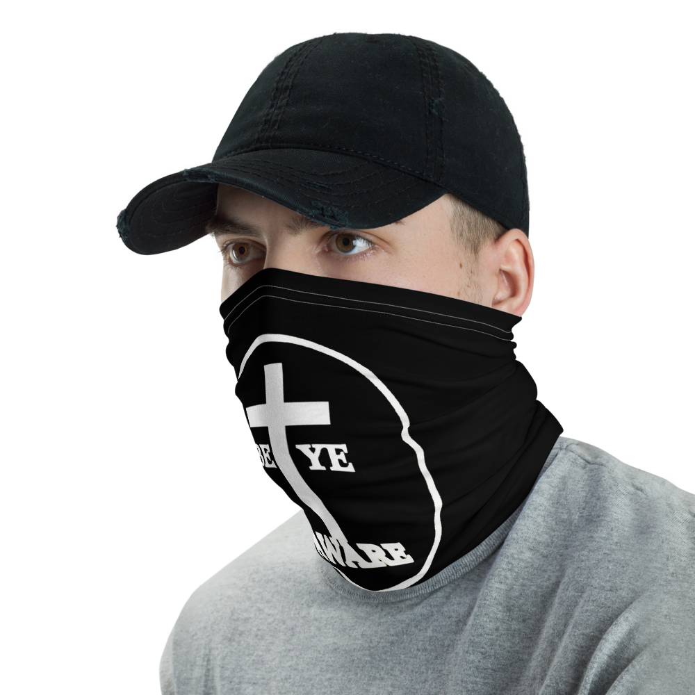 Be Ye AWARE Neck Gaiters (Unisex)