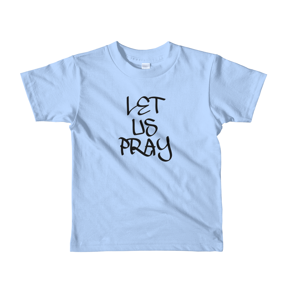 Let Us Pray - Boys/Unisex Kids T-Shirts - Be Ye AWARE Clothing