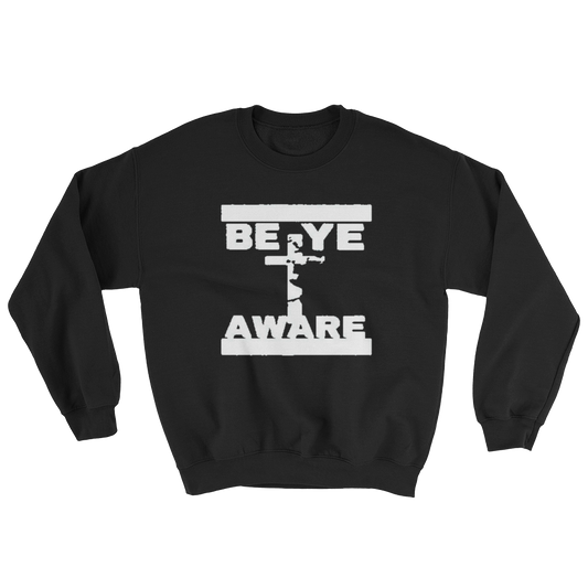 BYA Men/Unisex Sweatshirts - Be Ye AWARE Clothing