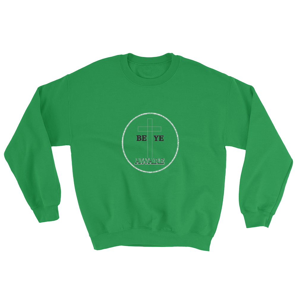 Be Ye AWARE Men/Unisex Sweatshirts - Be Ye AWARE Clothing