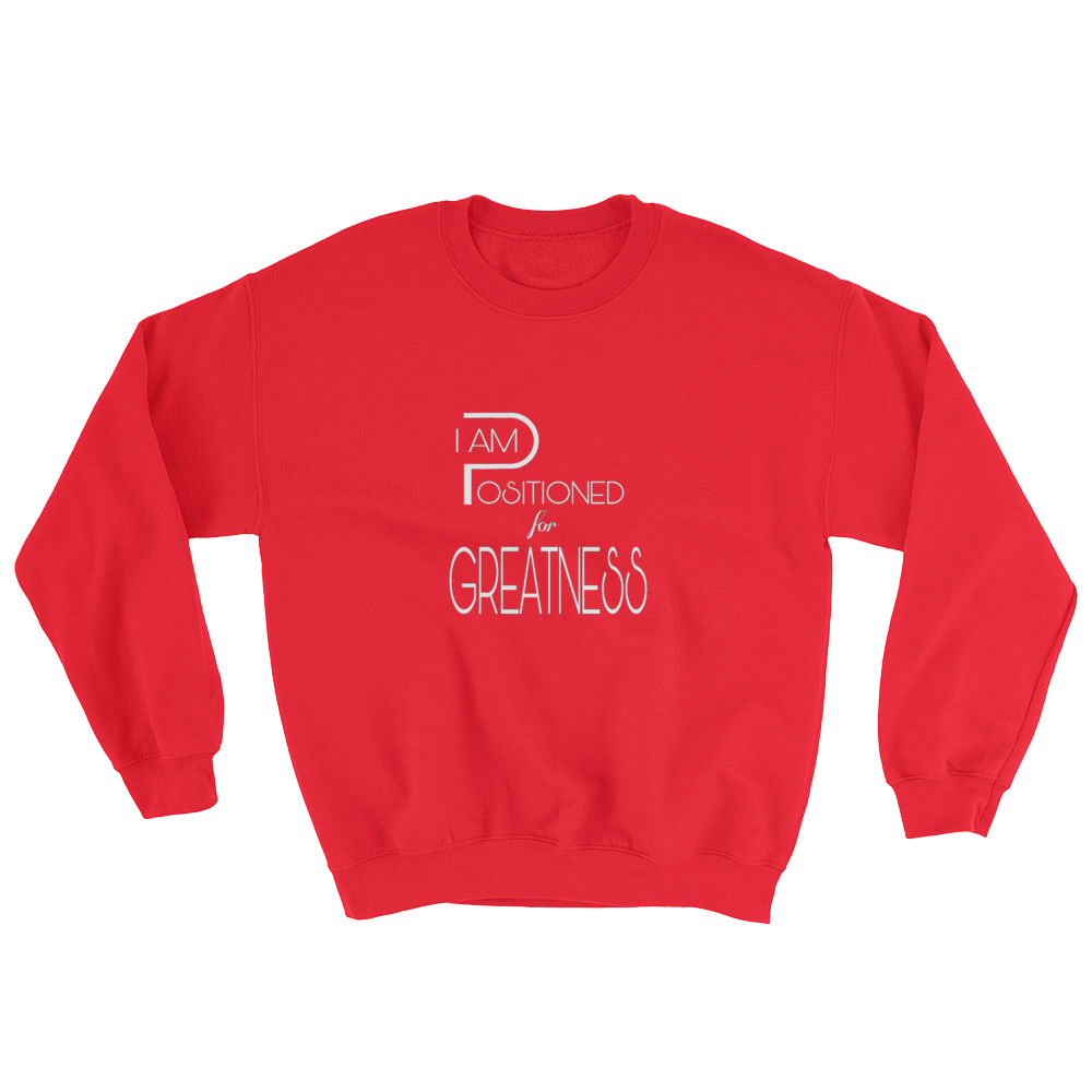 Positioned for Greatness Men/Unisex Sweatshirts - Be Ye AWARE Clothing