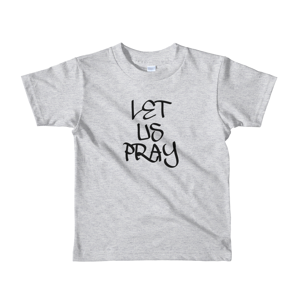 Let Us Pray - Boys/Unisex Kids T-Shirts - Be Ye AWARE Clothing