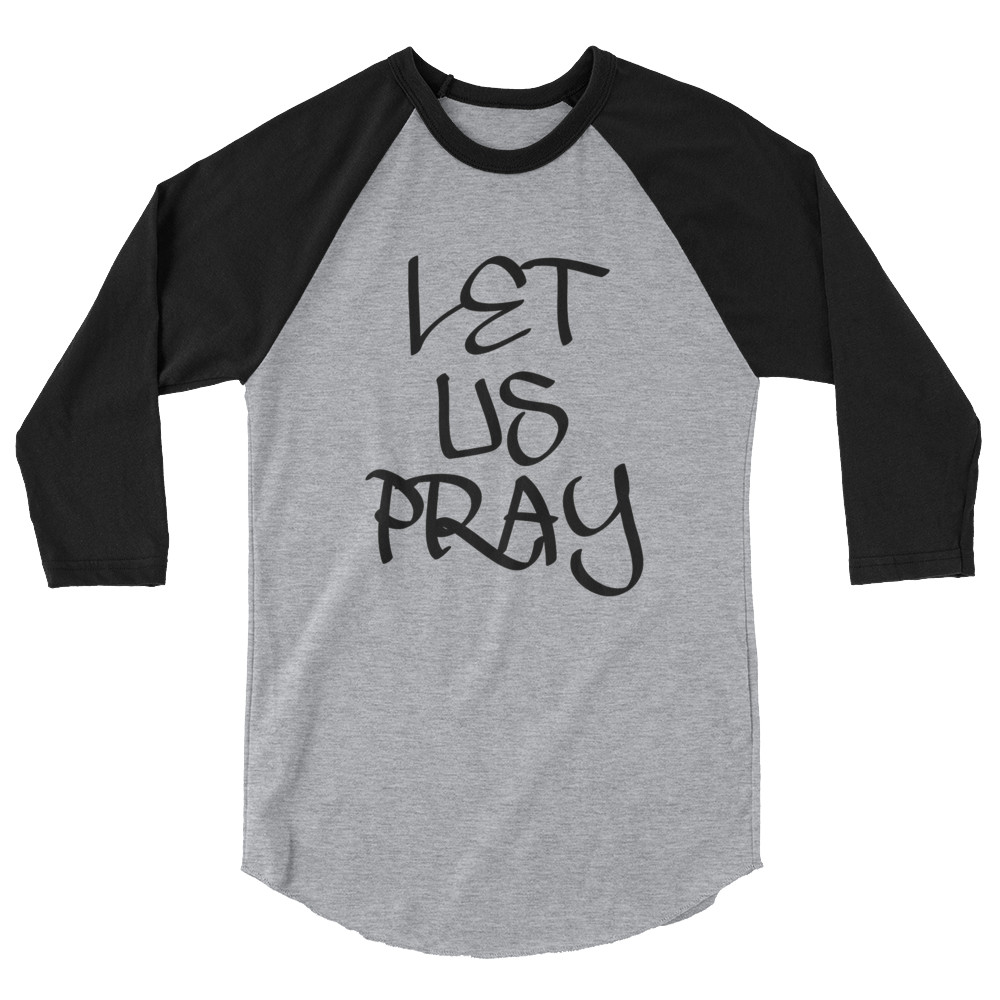 Let Us Pray Men/Unisex Baseball Tees - Be Ye AWARE Clothing