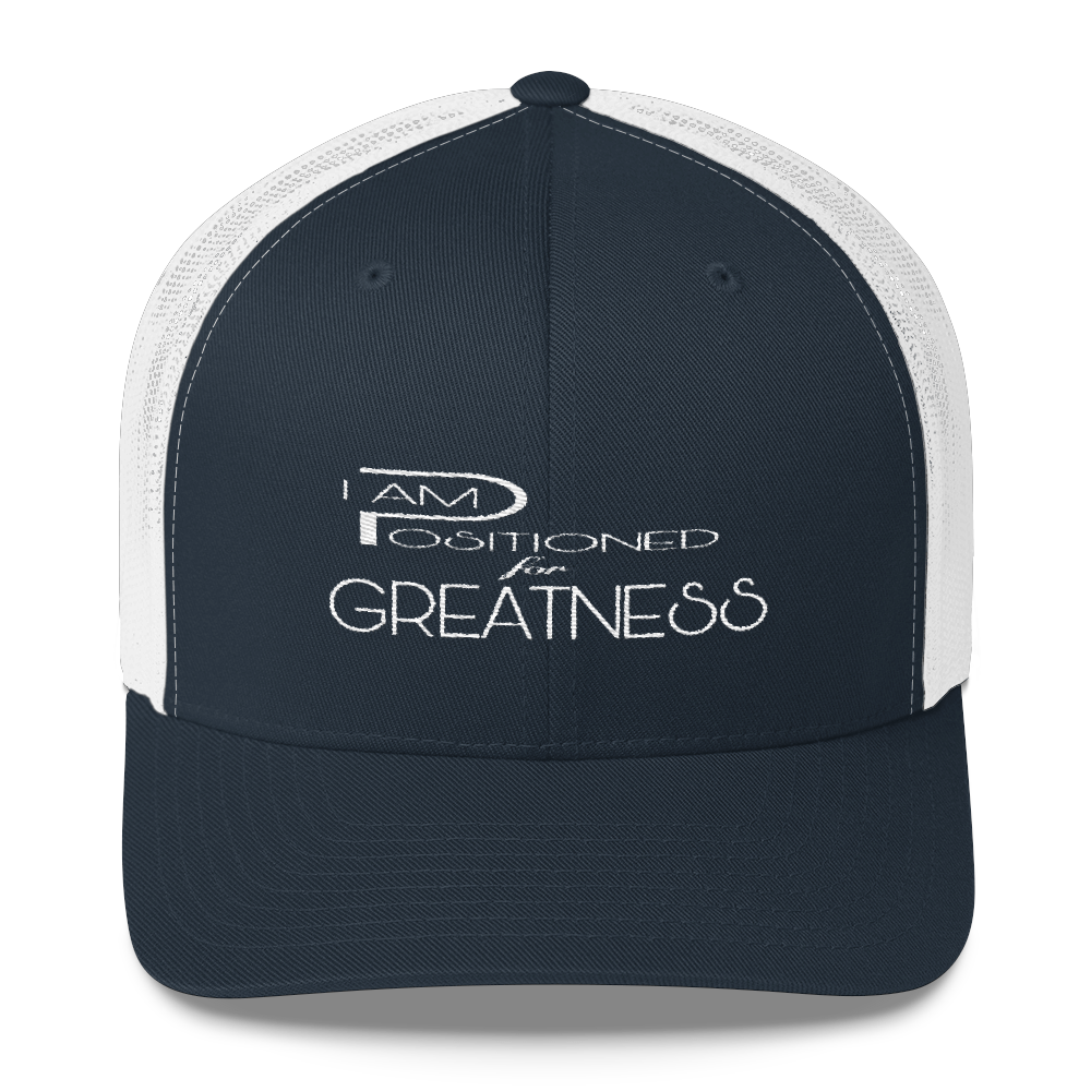 Positioned for Greatness Trucker Caps - Be Ye AWARE Clothing
