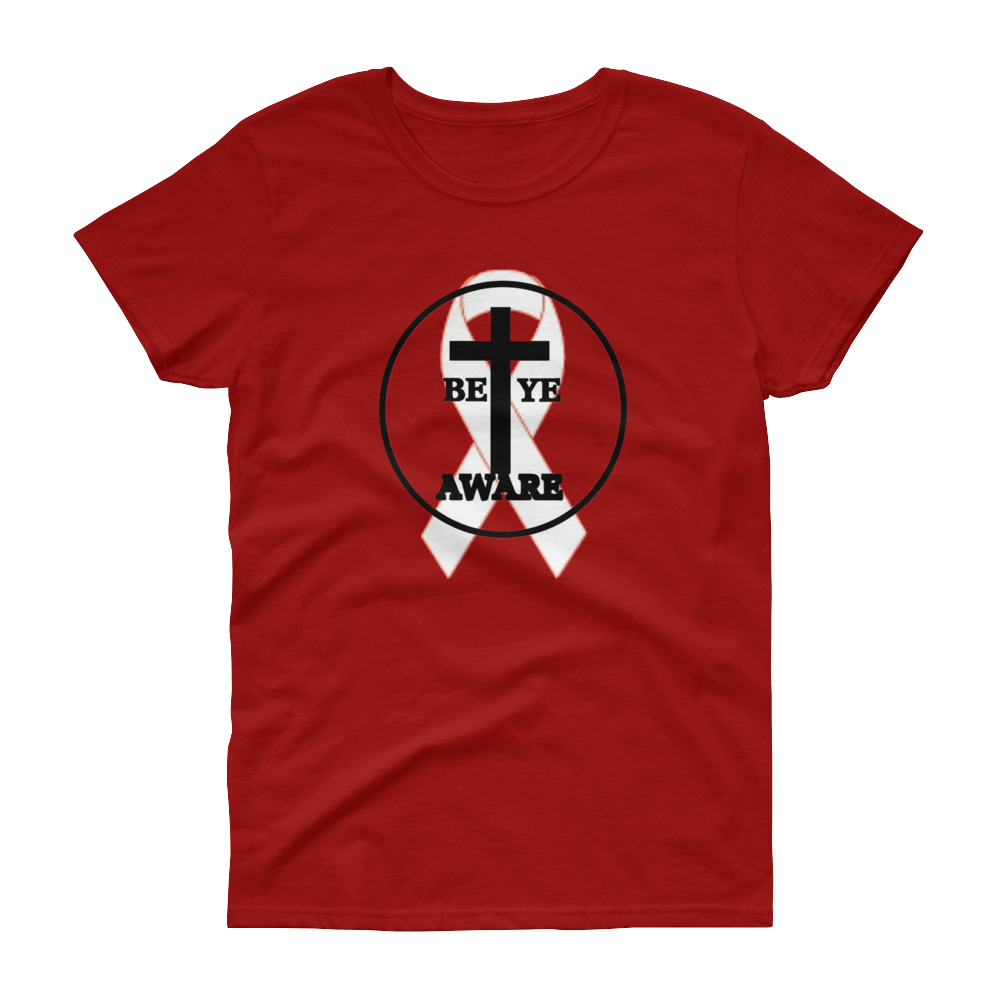 HIV/AIDS Ladies' Tees - Be Ye AWARE Clothing
