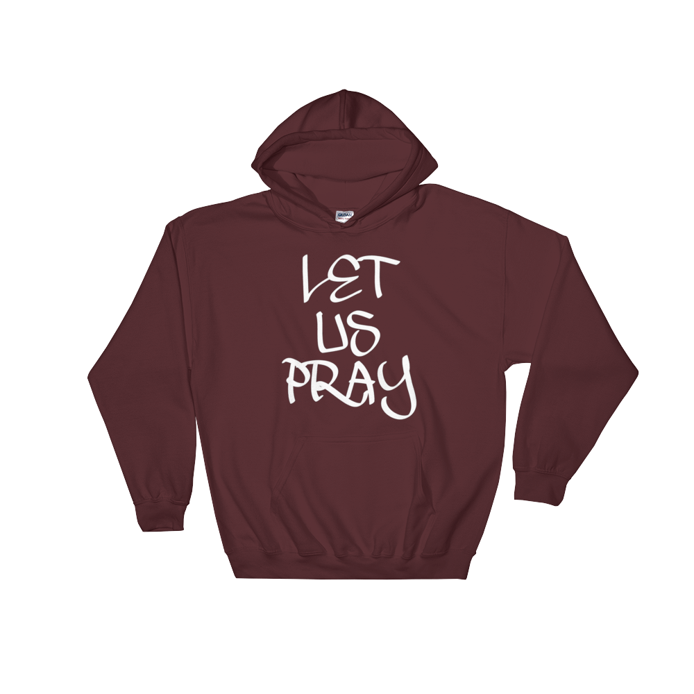 Let Us Pray Men/Unisex Hoodies - Be Ye AWARE Clothing