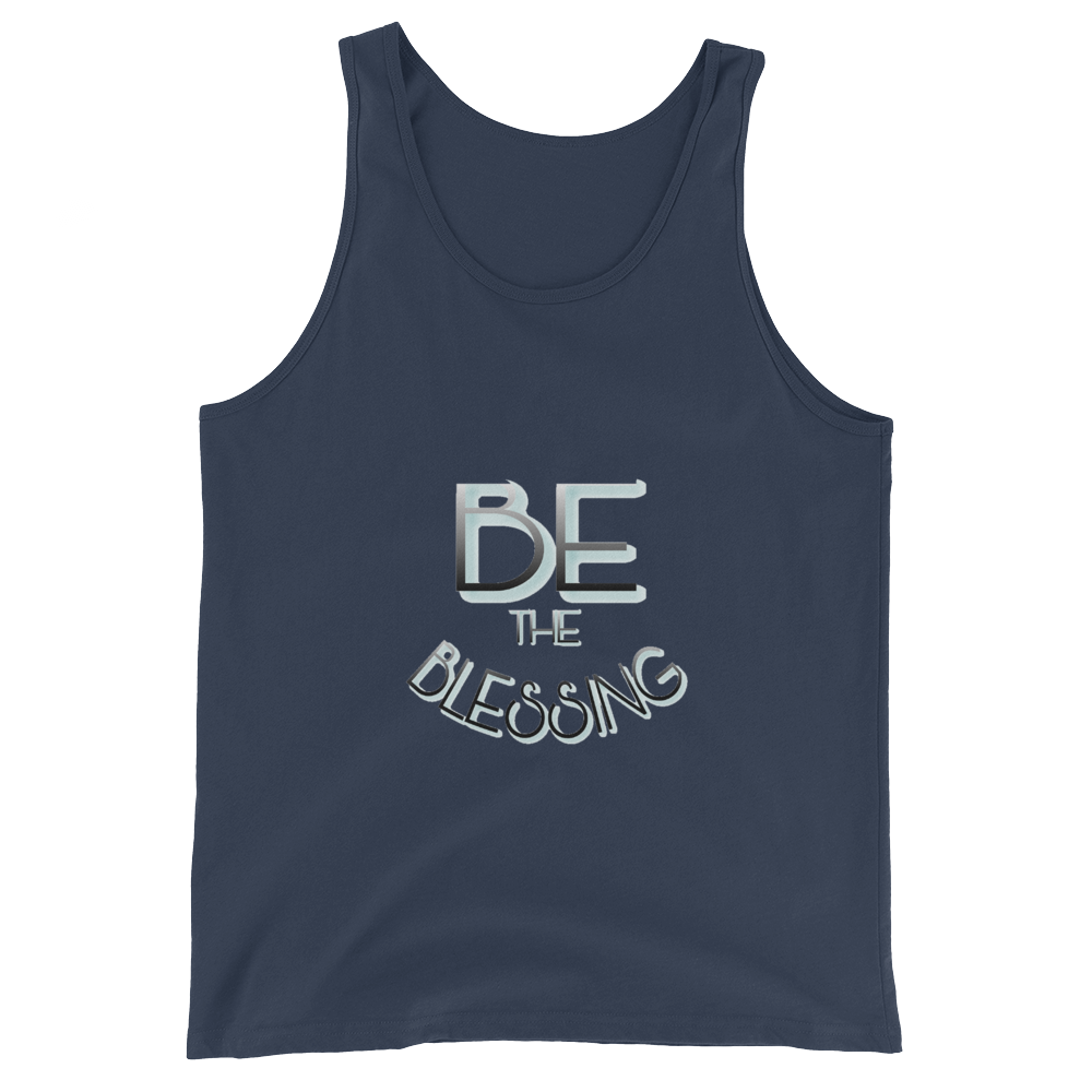 BE the Blessing - Men/Unisex Tanks - Be Ye AWARE Clothing