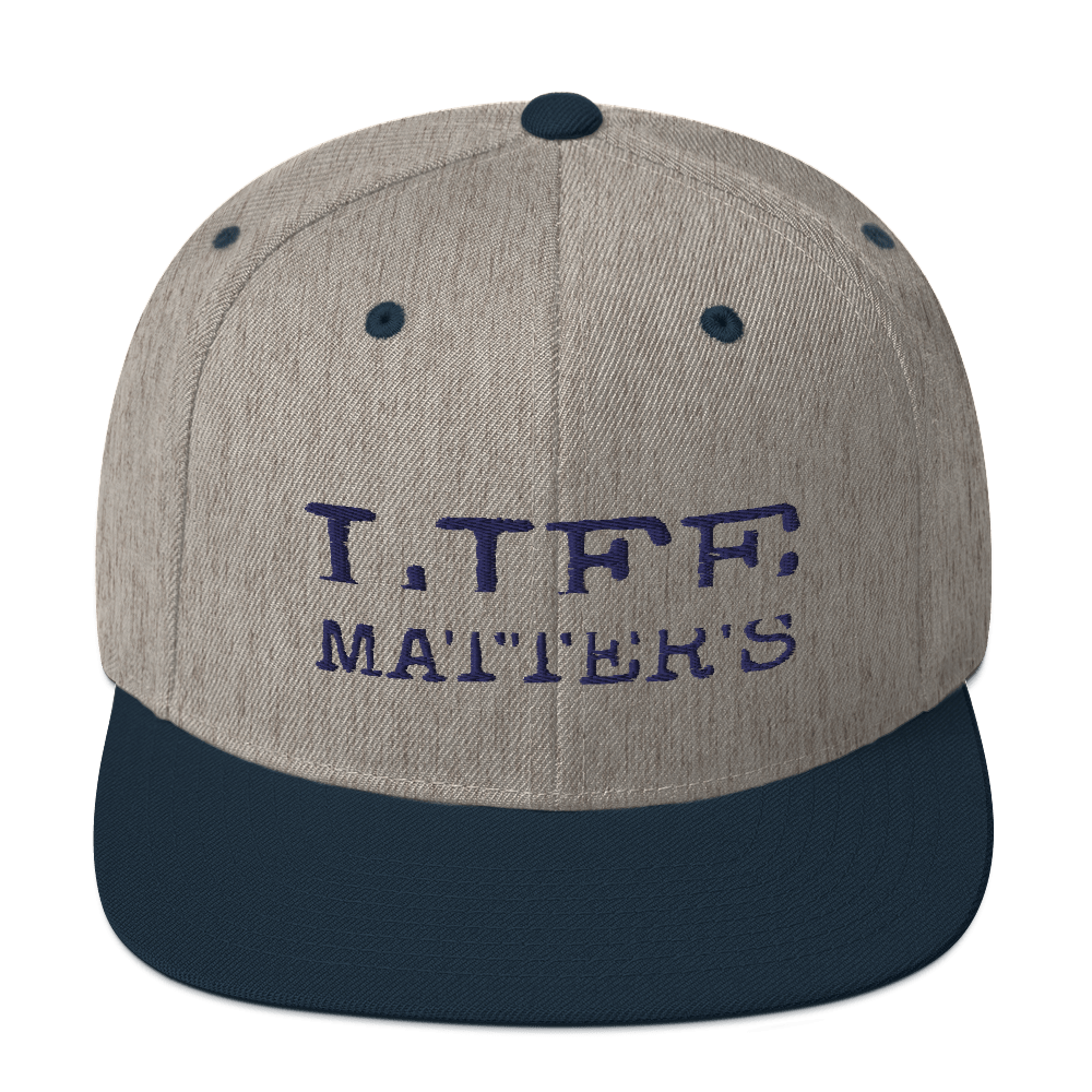 Life Matters Unisex Snapback Hats