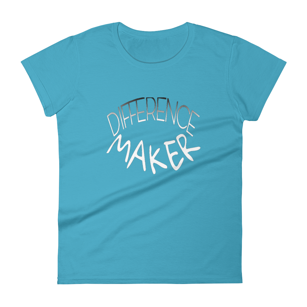 Difference Maker Ladies Tees - Be Ye AWARE Clothing