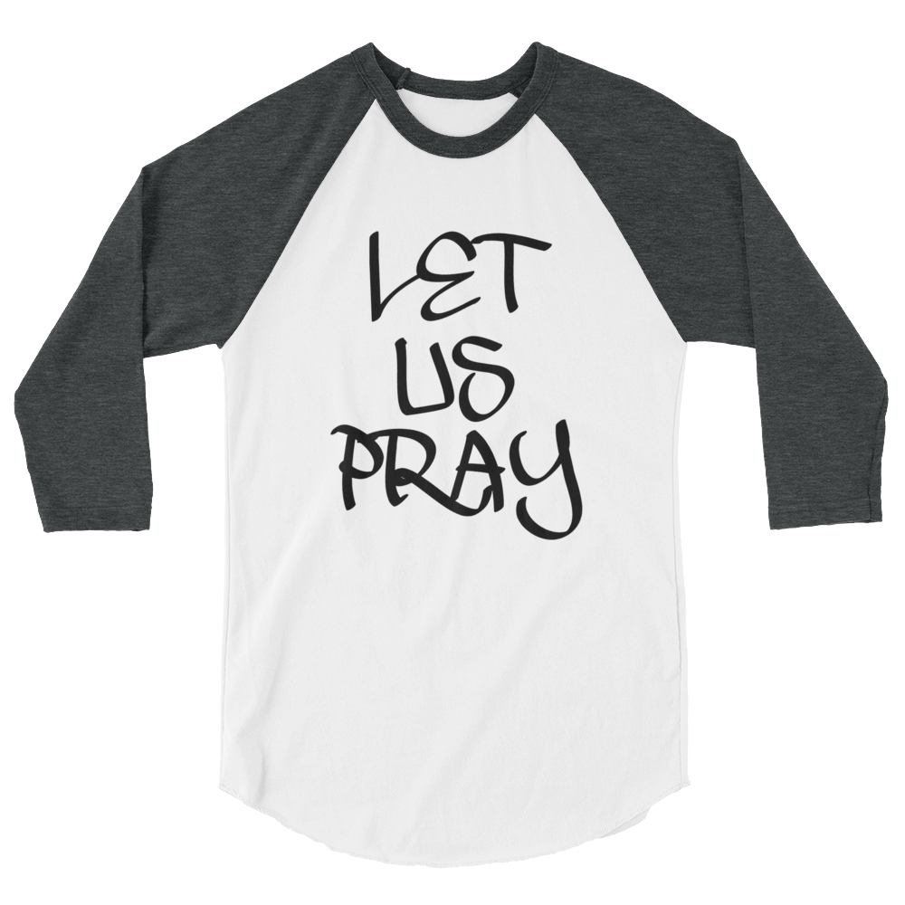 Let Us Pray Men/Unisex Baseball Tees - Be Ye AWARE Clothing