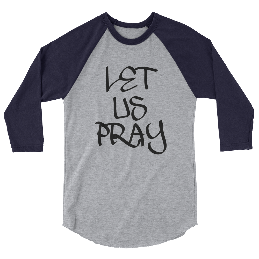 Let Us Pray Men/Unisex Baseball Tees - Be Ye AWARE Clothing