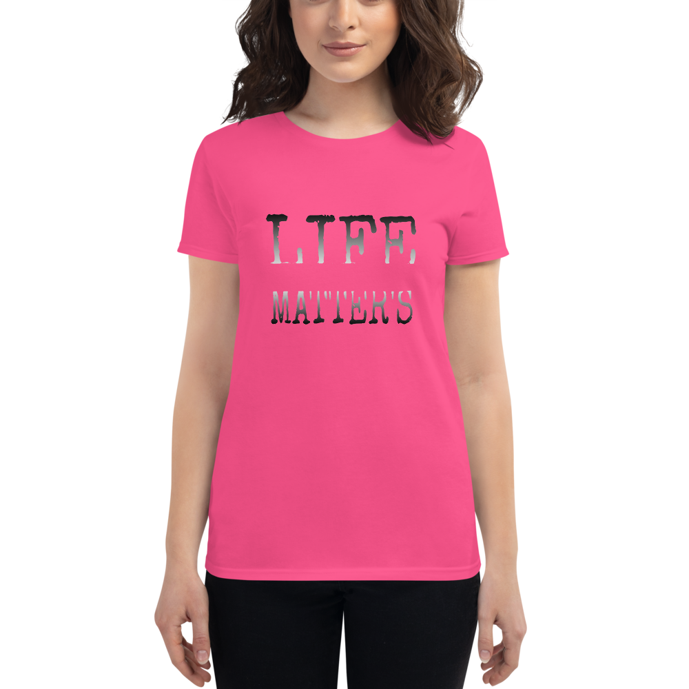 Life Matters Ladies Tees