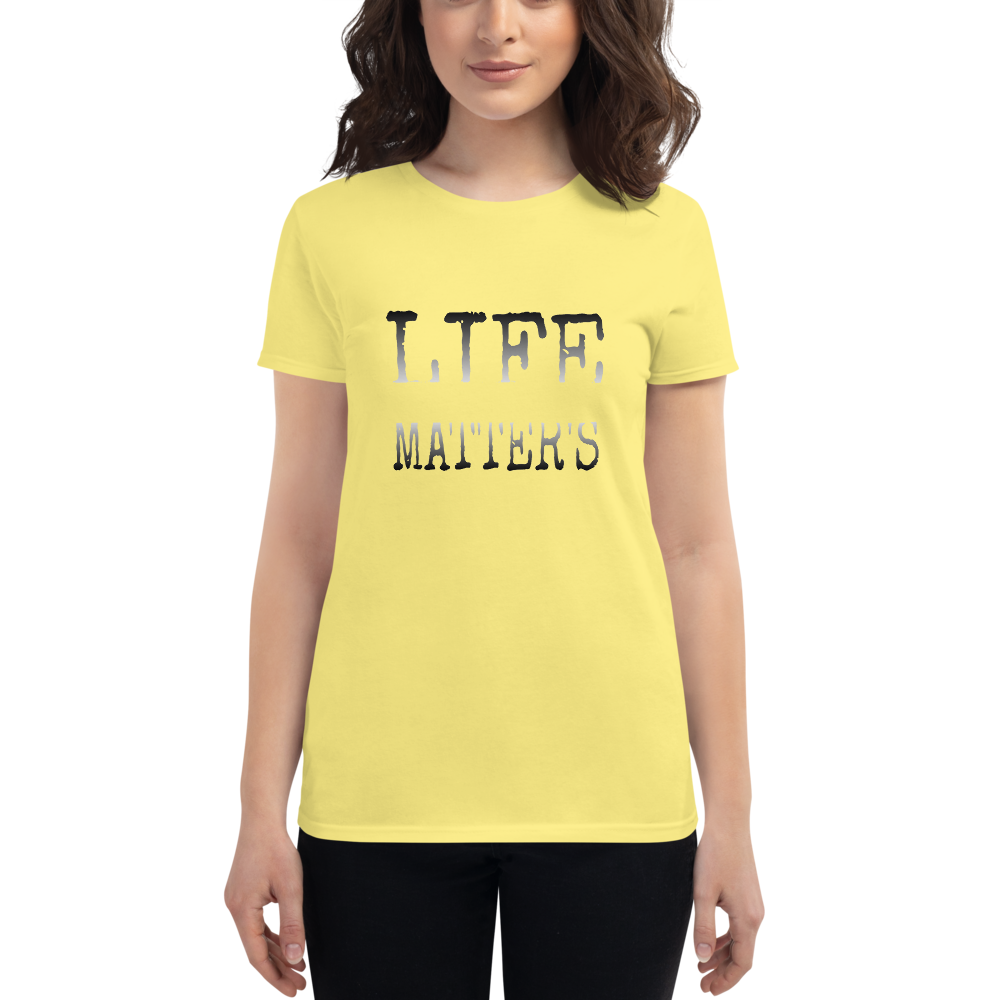 Life Matters Ladies Tees