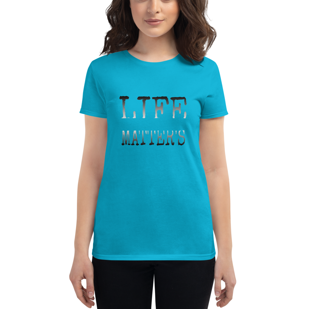 Life Matters Ladies Tees