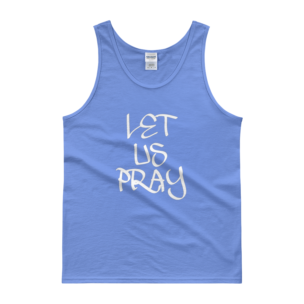 Let Us Pray Tanks - Men/Unisex - Be Ye AWARE Clothing