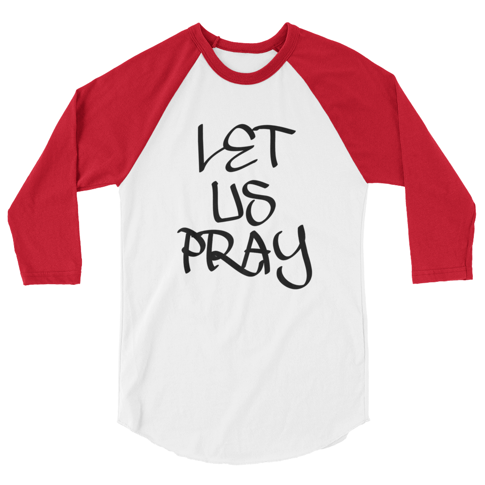 Let Us Pray Men/Unisex Baseball Tees - Be Ye AWARE Clothing
