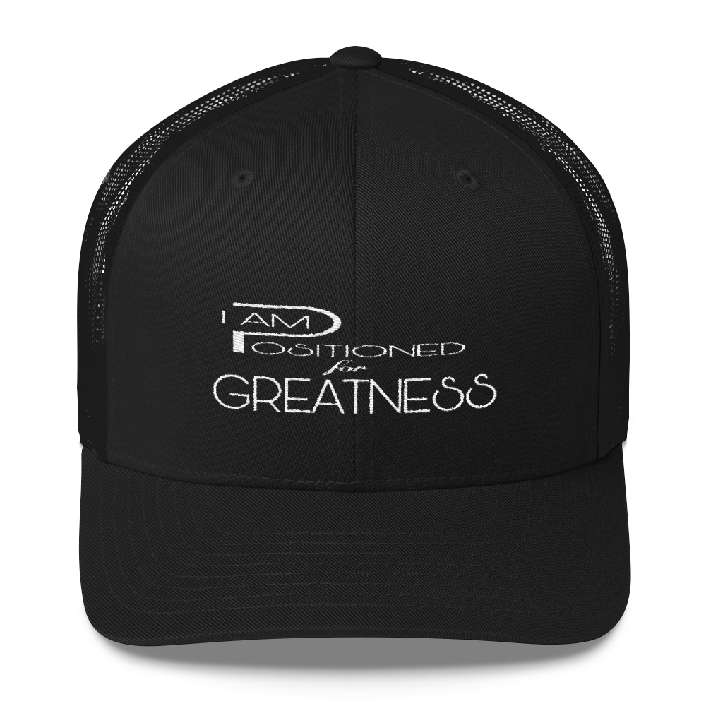 Positioned for Greatness Trucker Caps - Be Ye AWARE Clothing
