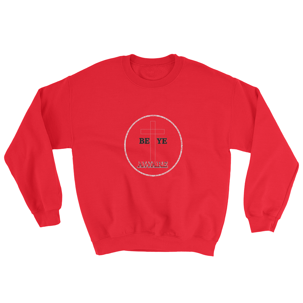 Be Ye AWARE Men/Unisex Sweatshirts - Be Ye AWARE Clothing