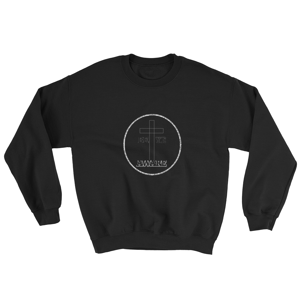 Be Ye AWARE Men/Unisex Sweatshirts - Be Ye AWARE Clothing