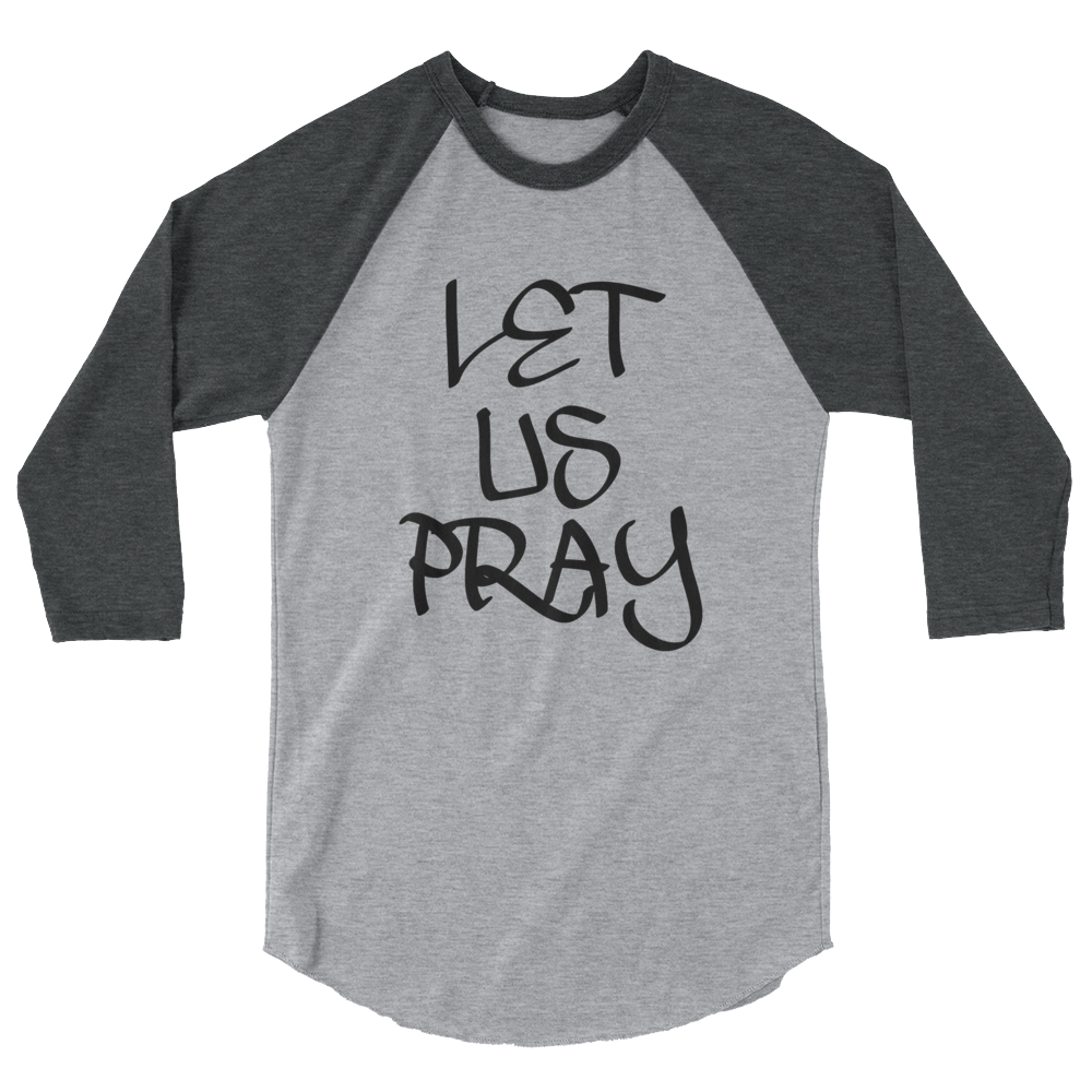 Let Us Pray Men/Unisex Baseball Tees - Be Ye AWARE Clothing