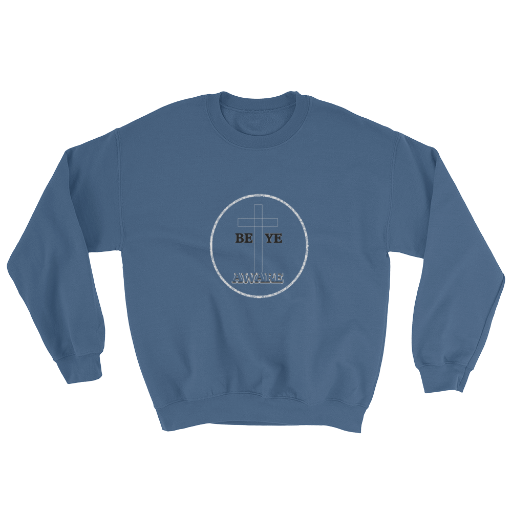 Be Ye AWARE Men/Unisex Sweatshirts - Be Ye AWARE Clothing