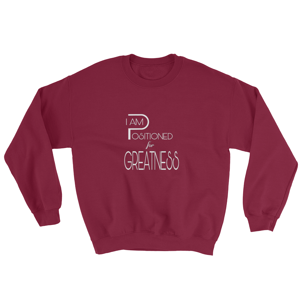 Positioned for Greatness Men/Unisex Sweatshirts - Be Ye AWARE Clothing