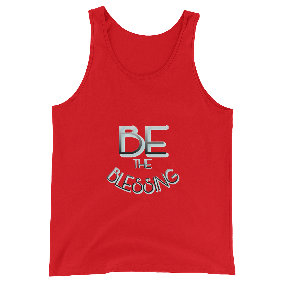 BE the Blessing - Men/Unisex Tanks - Be Ye AWARE Clothing