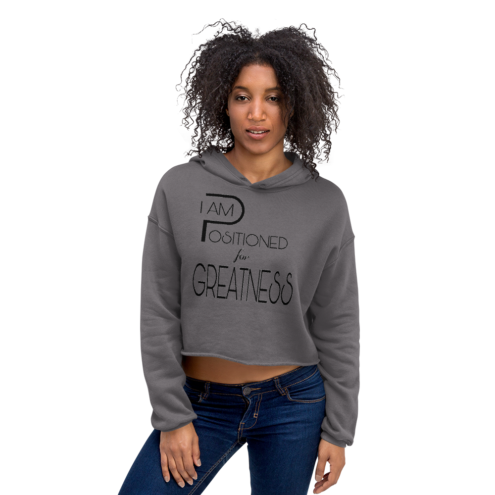 Positioned for Greatness Crop Hoodies