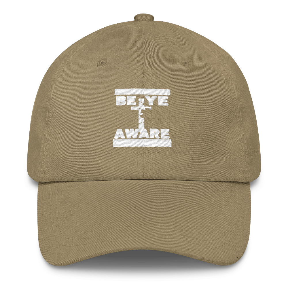 BYAWARE Dad Caps - Be Ye AWARE Clothing