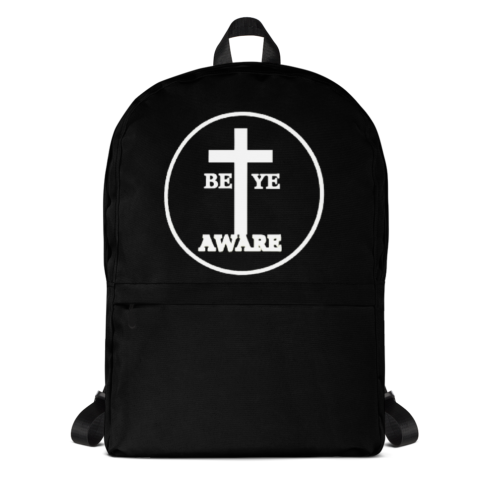 Be Ye AWARE Backpacks