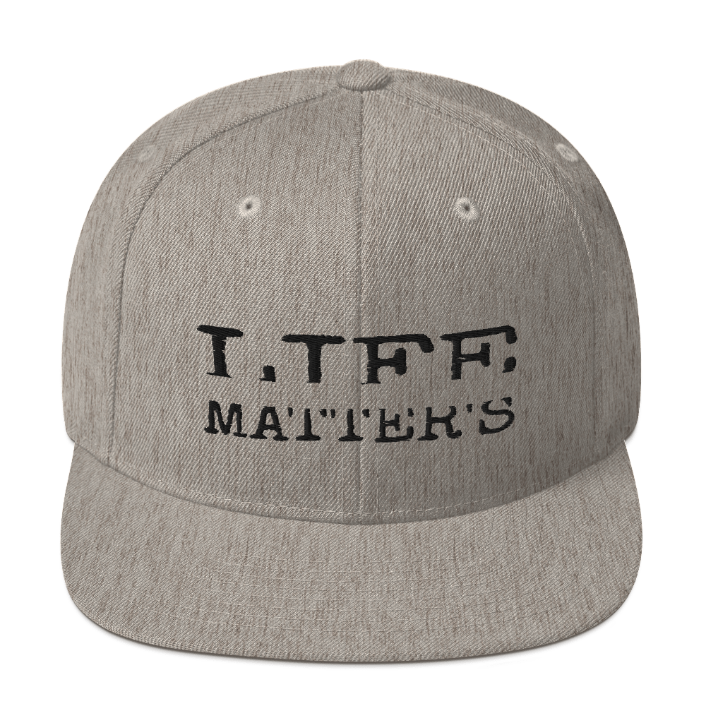 Life Matters Unisex Snapback Hats
