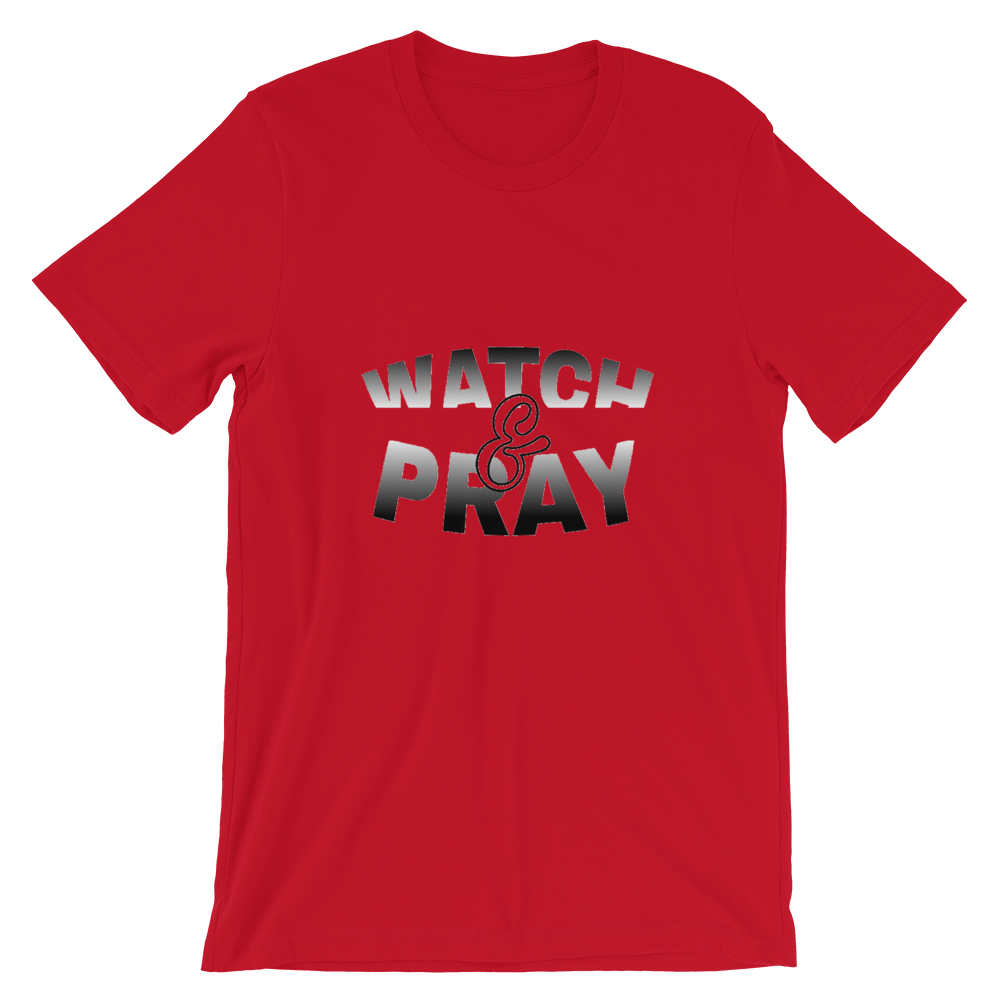 Watch & Pray Men's/Unisex Tees