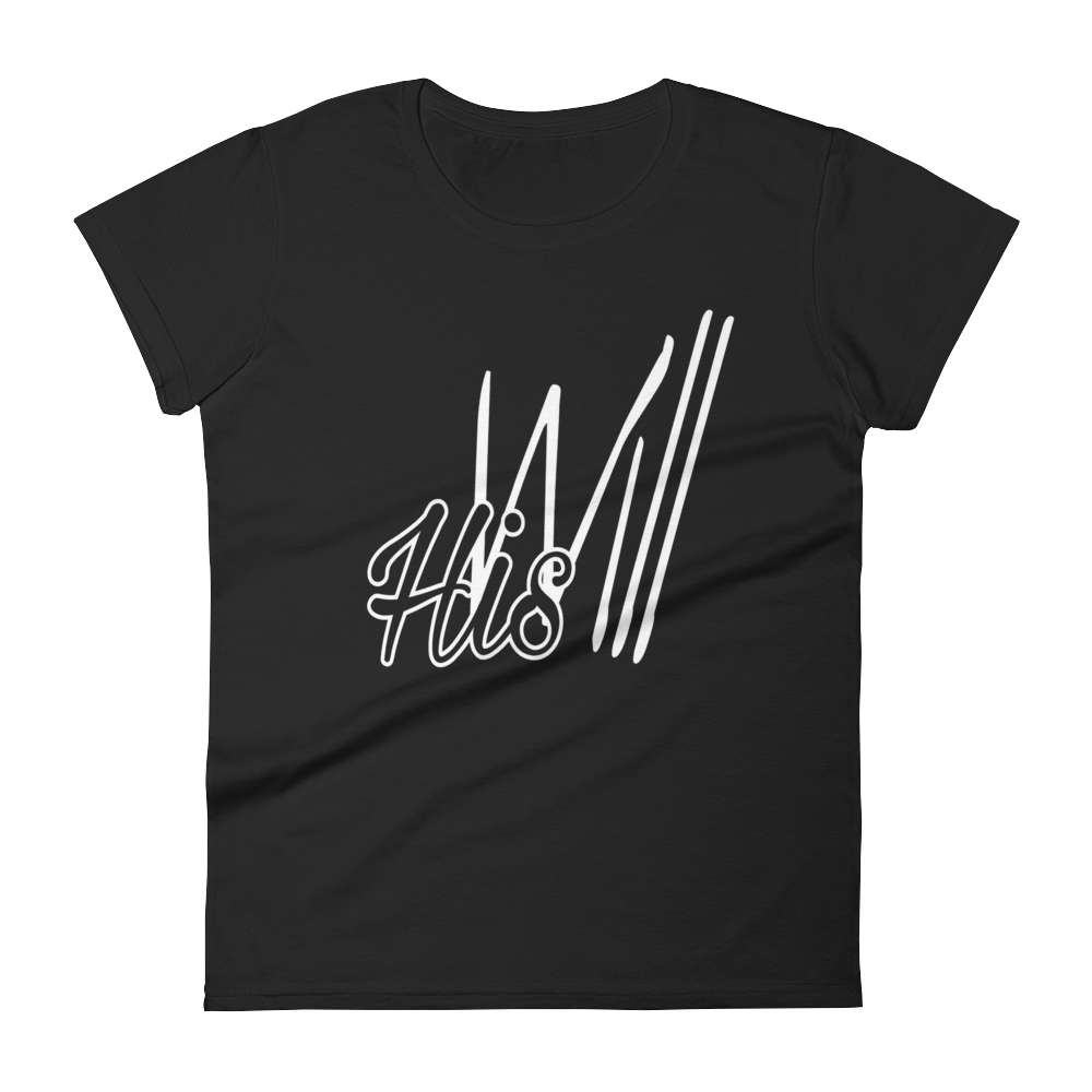 HIS Will Ladies' Tees - Be Ye AWARE Clothing