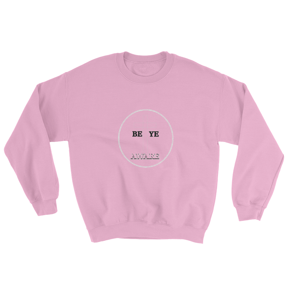 Be Ye AWARE Men/Unisex Sweatshirts - Be Ye AWARE Clothing