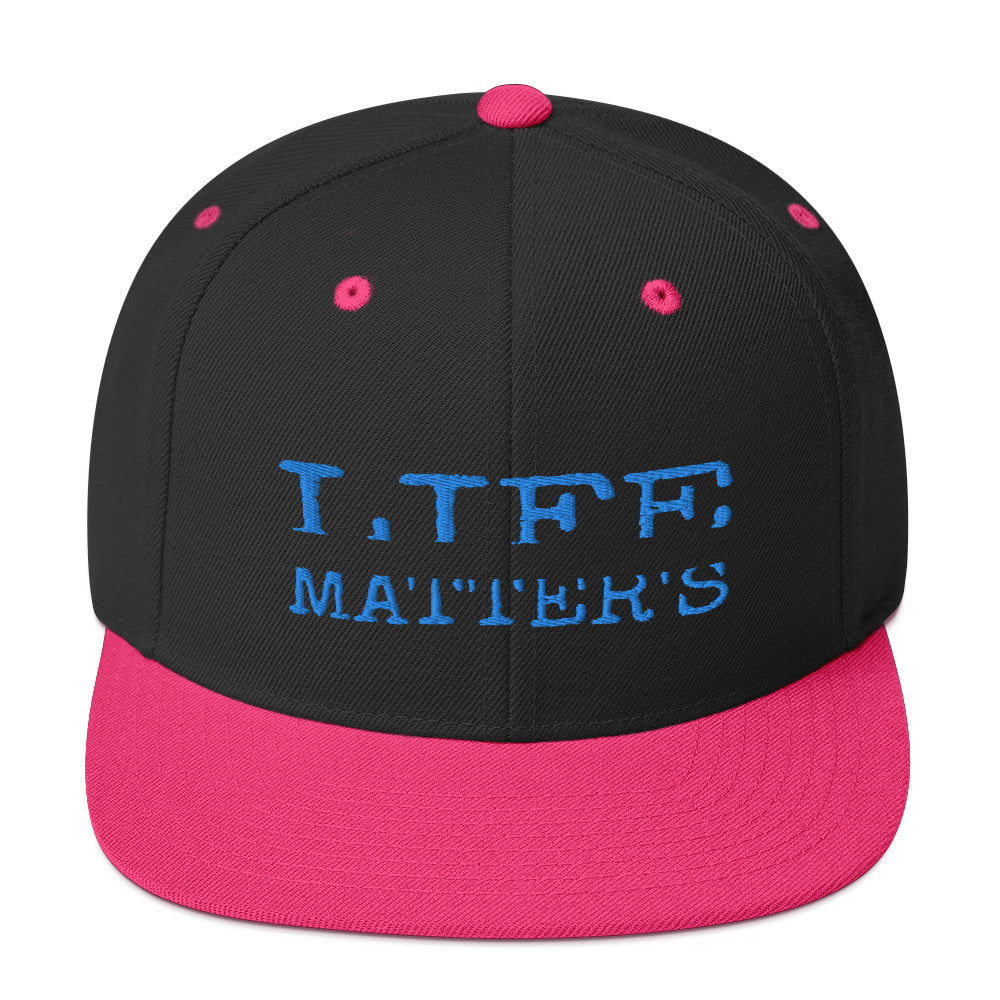 Life Matters Unisex Snapback Hats