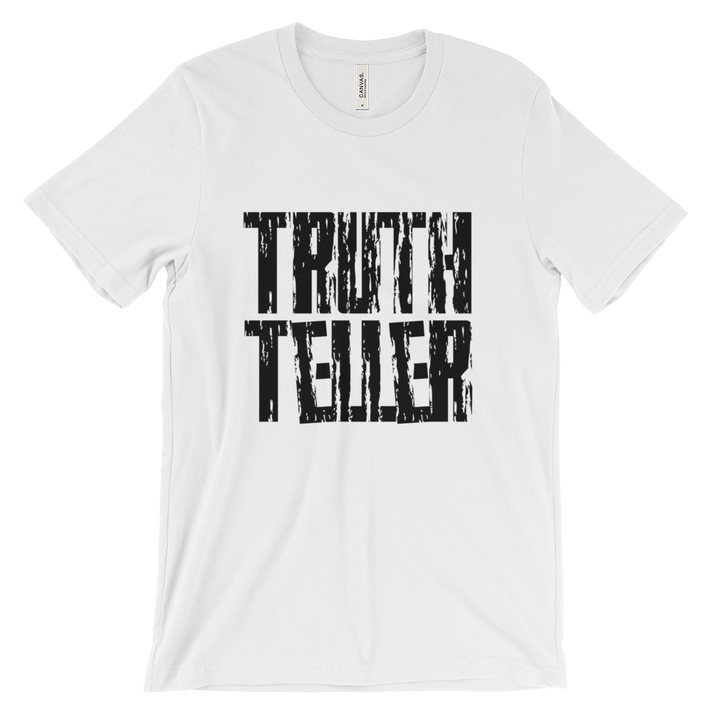 Truth Teller Tees - Men/Unisex - Be Ye AWARE Clothing