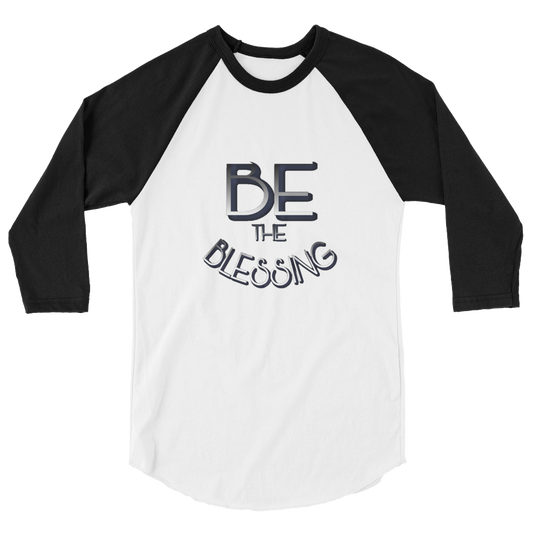 BE the Blessing Men/Unisex Baseball Tees - Be Ye AWARE Clothing