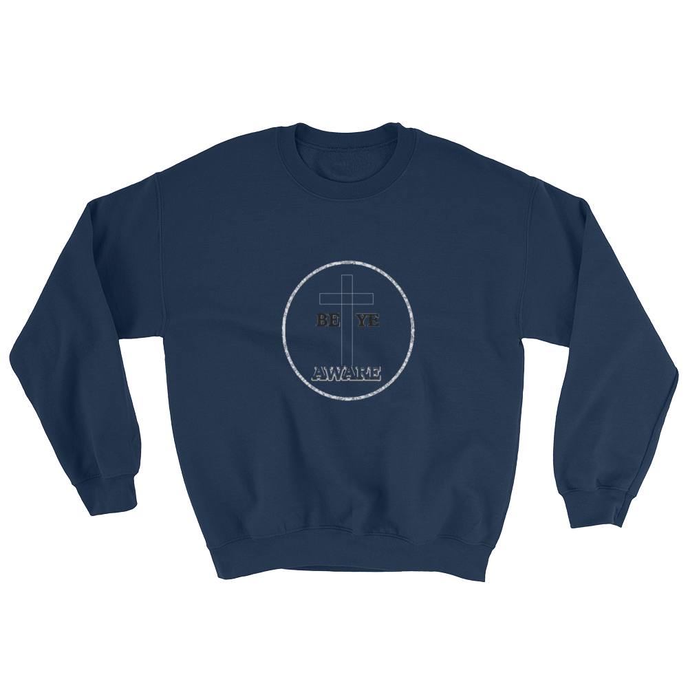 Be Ye AWARE Men/Unisex Sweatshirts - Be Ye AWARE Clothing