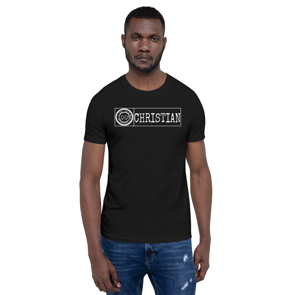 100% Christian Men's/Unisex Tees