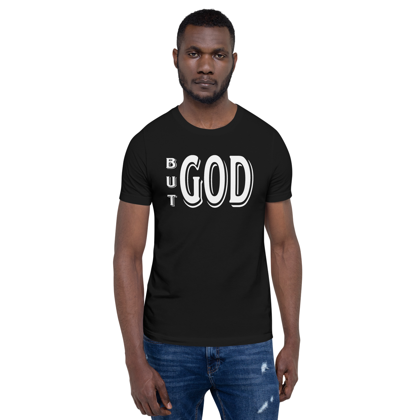 But GOD Men's Tees